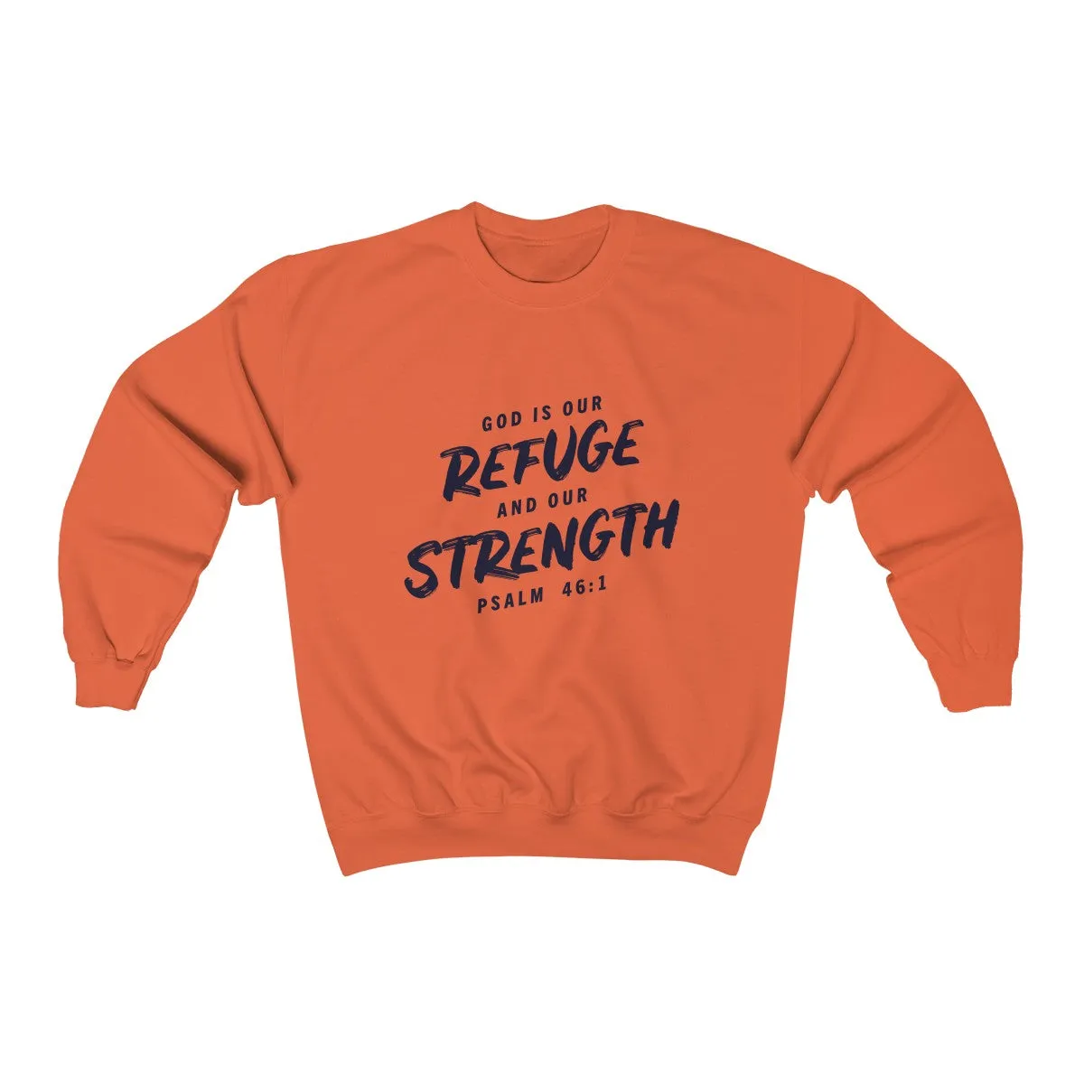 Refuge and Strength | Crewneck Sweatshirt